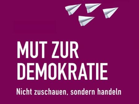 Mut zur Demokratie (Buchcover) (c) Wochenschau Verlag Ausschnitt eines Buchtitels: 'Mut zur Demokratie. Nicht zuschauen, sondern handeln'
