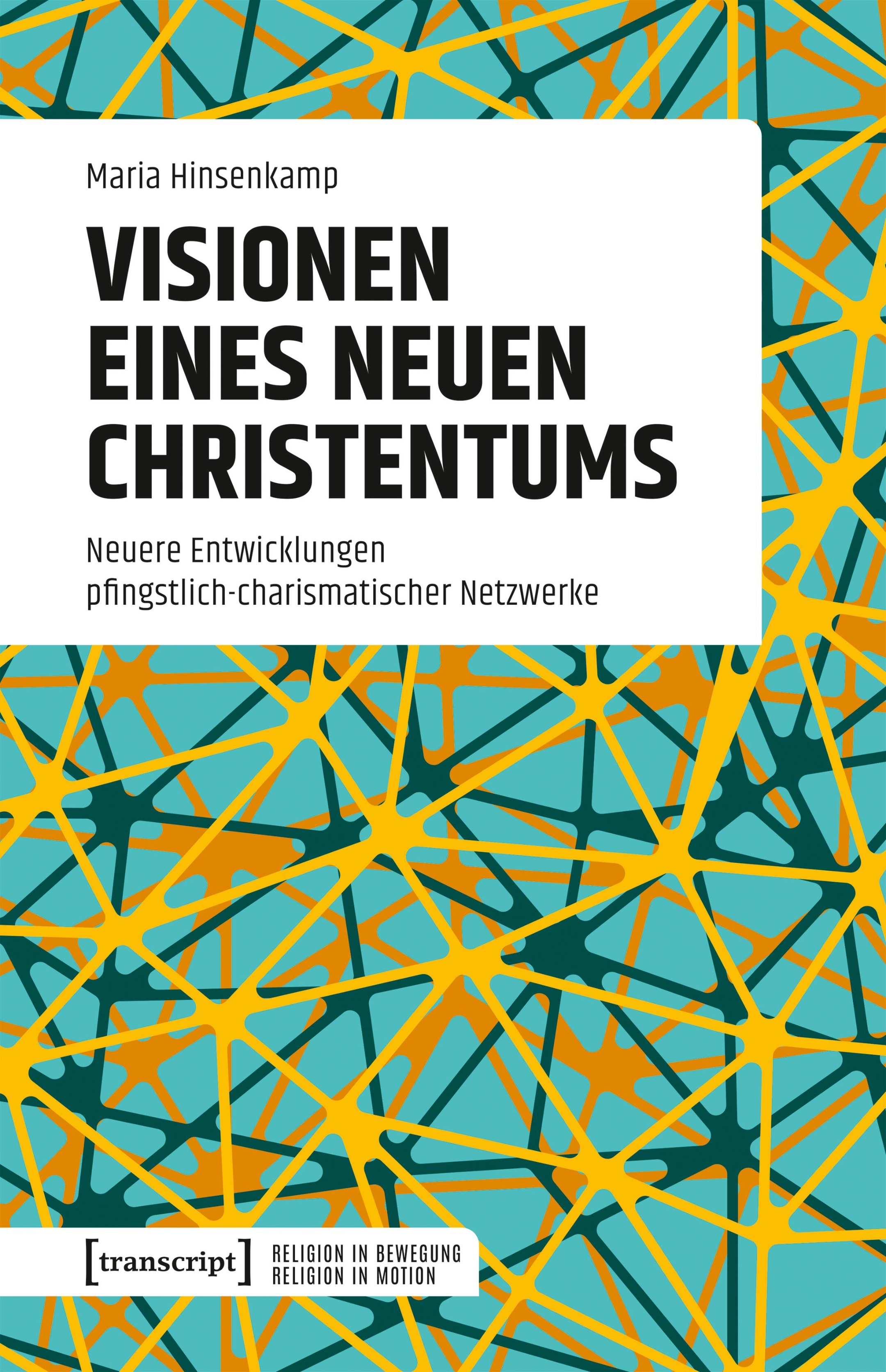 Cover des Buches von Maria Hinsenkamp, Visionen eines neuen Christentums, mit gezeichnetem Netzwerk