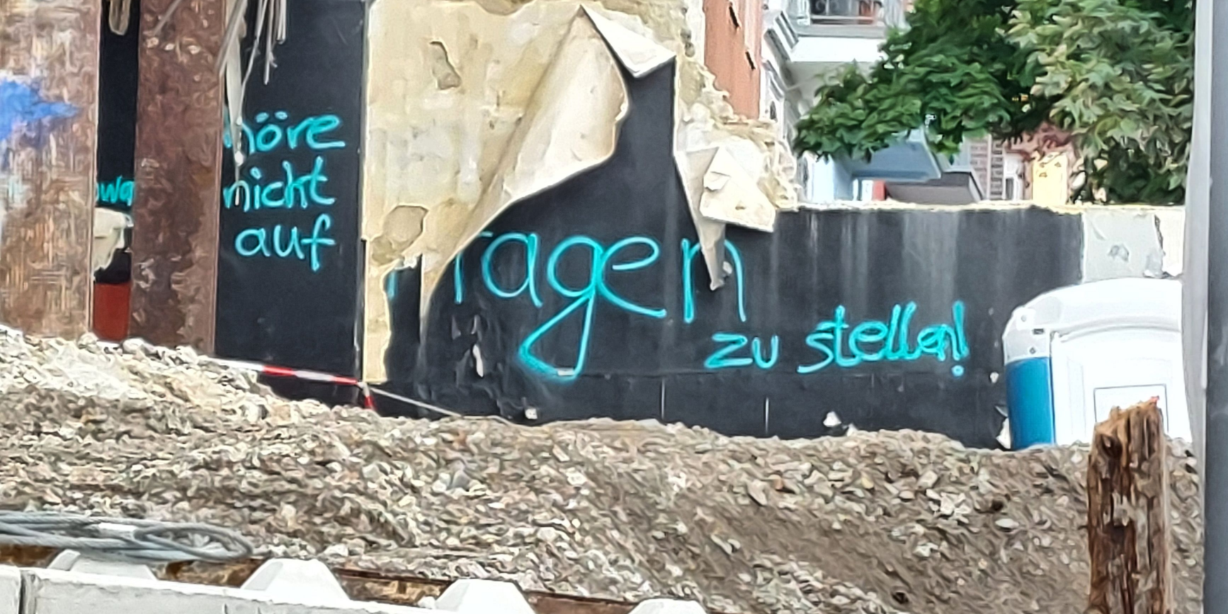 Graffiti: Höre nicht auf, Fragen zu stellen
